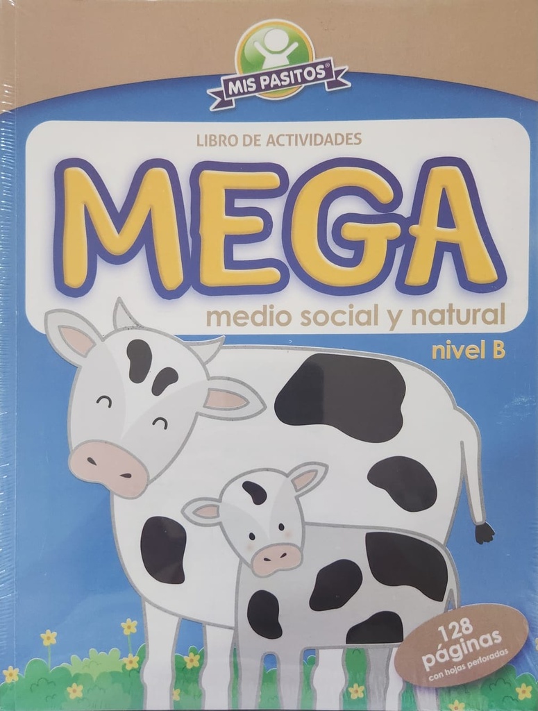 LIBRO P/COLOREAR MIS PASITOS SOCIAL Y NATURAL NIVEL B (VACA)