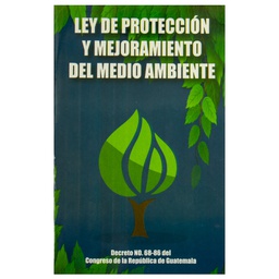 LEY DE PROTECCION Y MEJORAMIENTO DEL MEDIO AMBIENTE