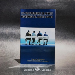 LEY DEL PROGRAMA DE APORTE ECONÓMICO DEL ADULTO MAYOR