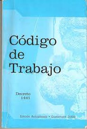 [DIST00456] CODIGO DE TRABAJO