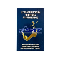 [DIST01087] LEY DE ACTUALIZACION TRIBUTARIA DECRETO 10-2012