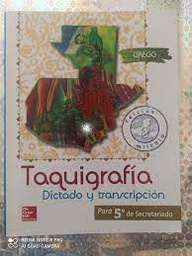 [DIST02726] TAQUIGRAFIA DICTADO Y TRANSCRIPCION 5TO SECRETARIADO