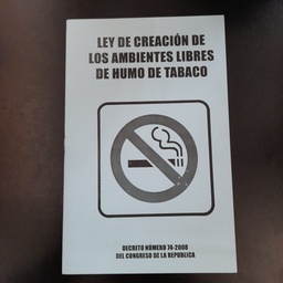 [DIST03557] LEY DE CREACION DE AMBIENTES LIBRES DE HUMO DE TABACO