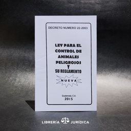 [DIST03571] LEY PARA EL CONTROL DE ANIMALES PELIGROSOS