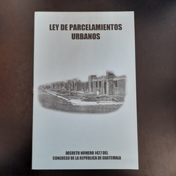 [DIST04785] LEY DE PARCELAMIENTOS URBANOS