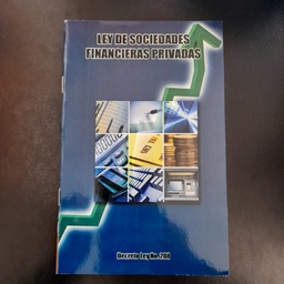 [DIST04786] LEY DE SOCIEDADES FINANCIERAS PRIVADAS